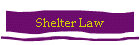 Shelter Law